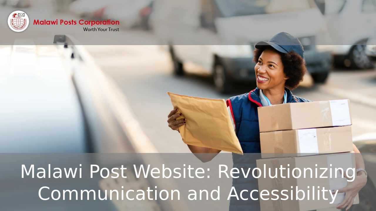 Malawi Post Website: Revolutionizing Communication and Accessibility