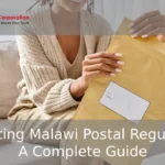 Navigating Malawi Postal Regulations: A Complete Guide